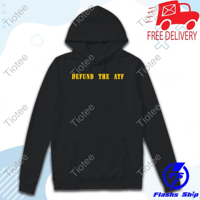Official Liberty Lyss Defund The Atf Long Sleeve T Shirt