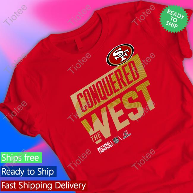 San Francisco 49Ers Conquered The West Hooded Sweatshirt Nbcs49ers