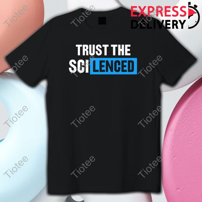 Trust The Scilenced Tee
