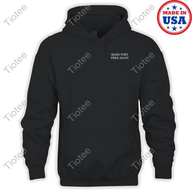 Forever Umbrella Merch Make Tory Free Again T-Shirt, Hoodie, Tank Top, Sweater And Long Sleeve T-Shirt