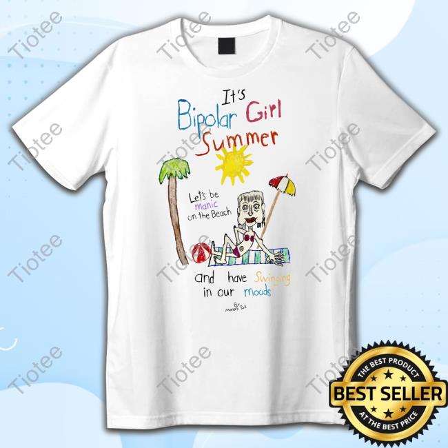 Official It's Bipolar Girl Summer And Have Swinging In Our Moods Tee