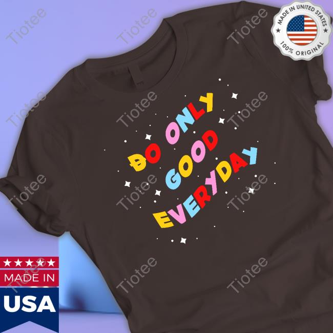 Doge Universe Do Only Good Everyday Sweatshirt