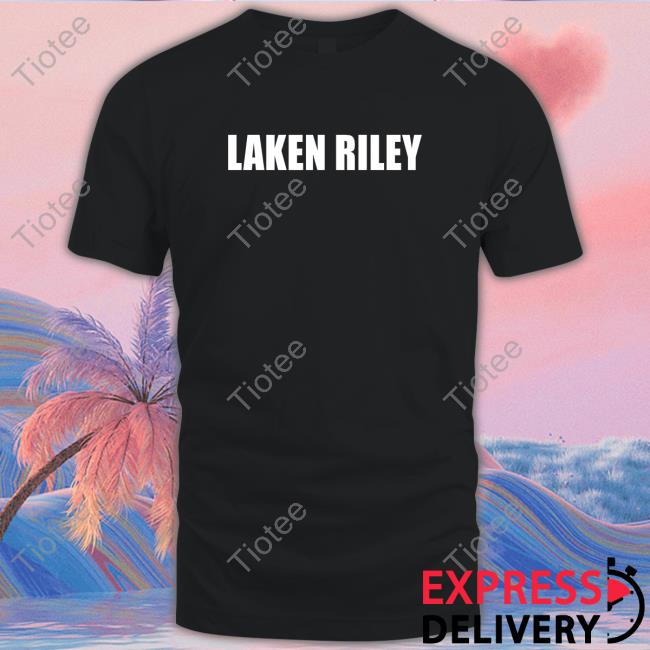 Laken Riley T Shirt Biden campaign