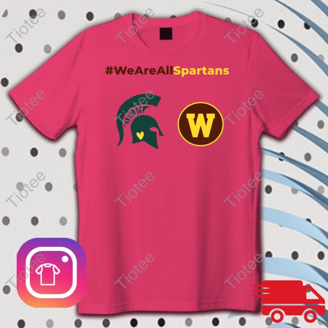 We Are All Spartans Shirt