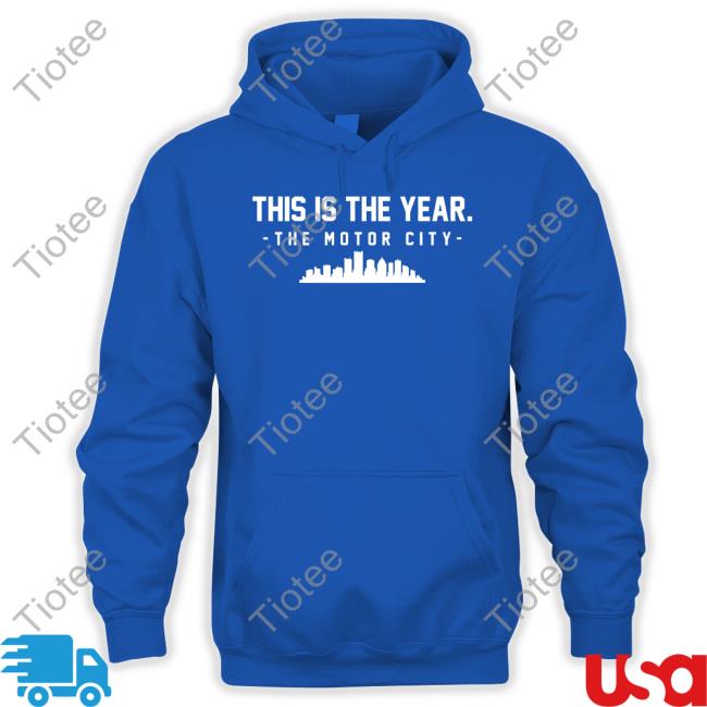 This Is The Year The Motor City Shirts