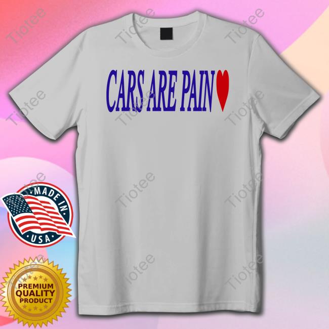 Donut Media Merch Cars Are Pain Tee Shirt