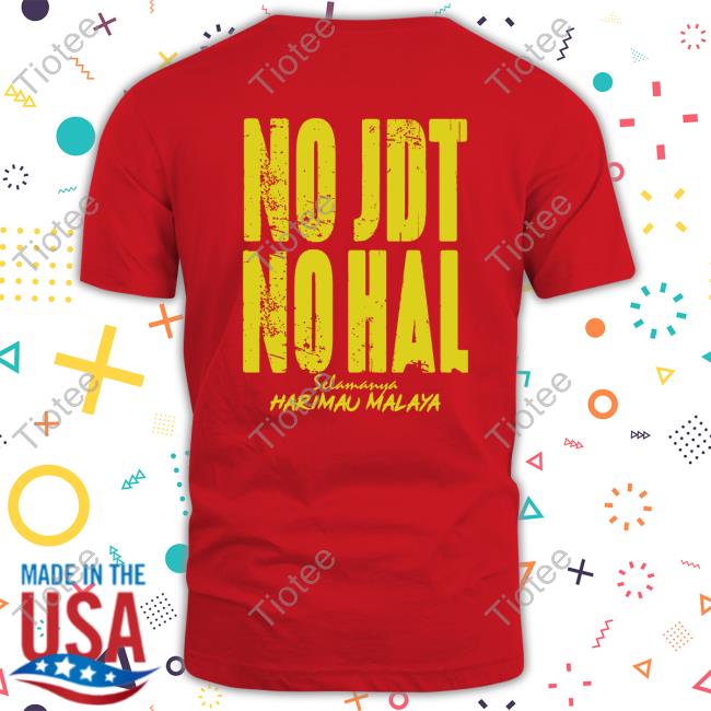 No Context Bola Malaysia No Jdt No Hal Selamanya Harimau Malaya Long Sleeve T Shirt