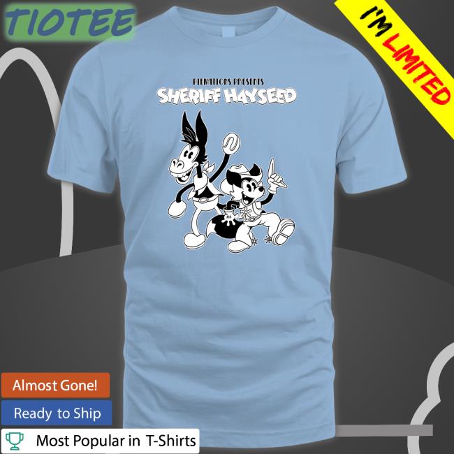 Piemations Presents Sheriff Hayseed Shirts