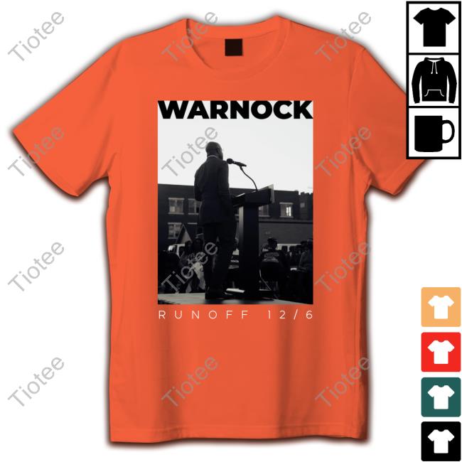 Reverend Raphael Warnock Warnock Runoff 12/6 Shirts
