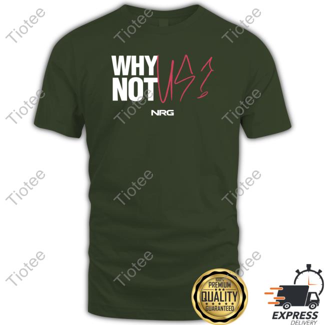 Official NRG Why Not Us? Sweatshirt
