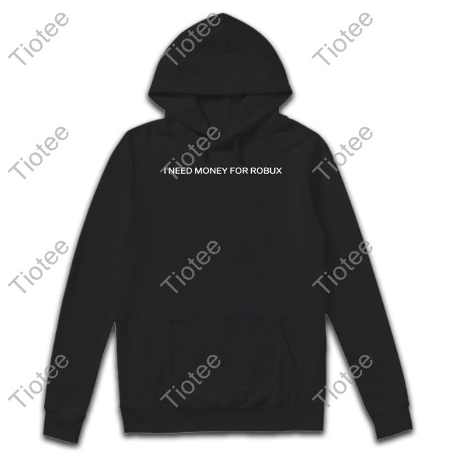 Tom Arnold I Need Money For Robux Tee Shirt