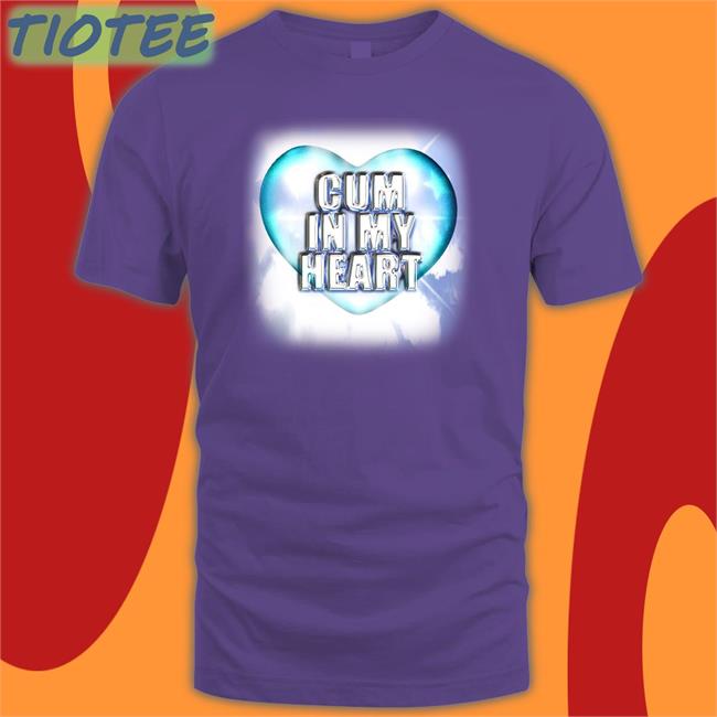 Sexoenpublico Merch Cum In My Heart Shirt
