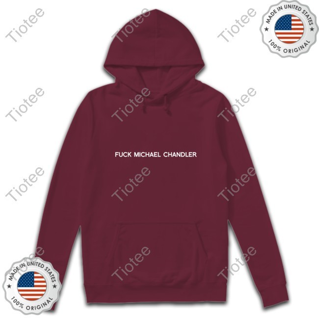 Fuck Michael Chandler Tee