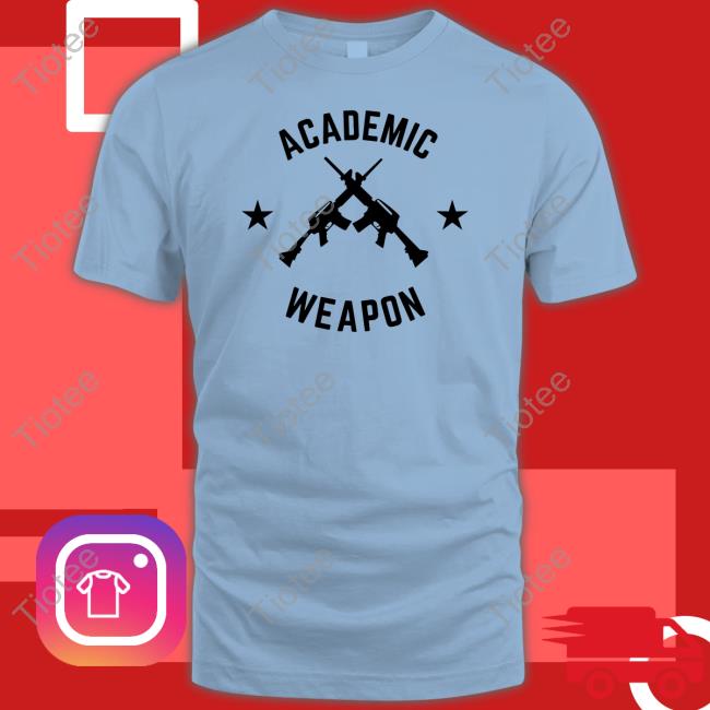 Imhimothy Shop Academic Weapon Sweatshirt