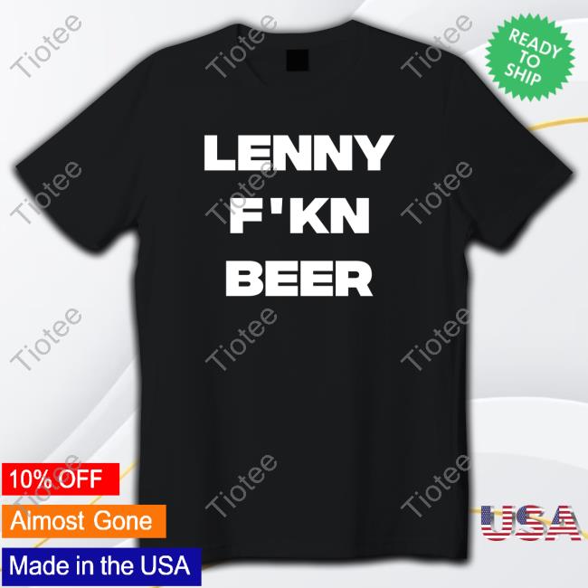 Lenny F'kn Beer Hoodie