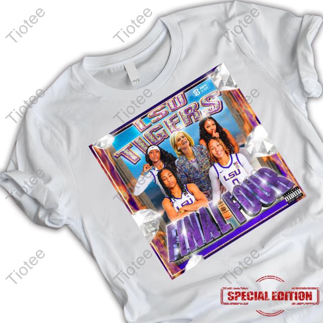 Lsu Tigers Final Four 2023 Funny T Shirt