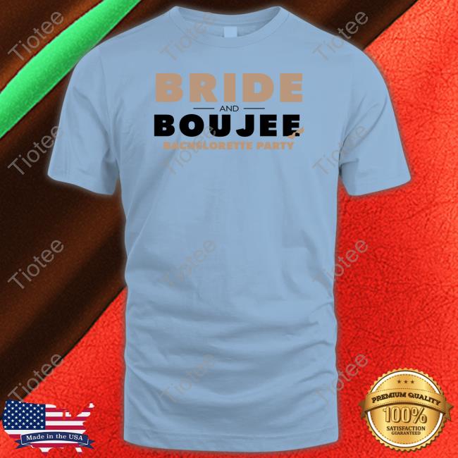 Bride And Boujee Bachelorette Party Shirt Simone Biles