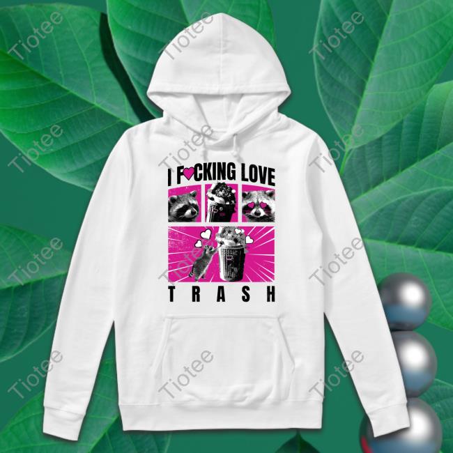 Gotfunny Merch I Fucking Love Trash Long Sleeve T Shirt Brysonoppermann