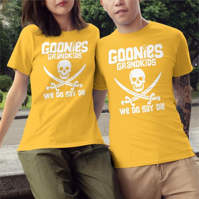Mega64 64X 2022 Goonies Grandkids We Do Say Die Shirt