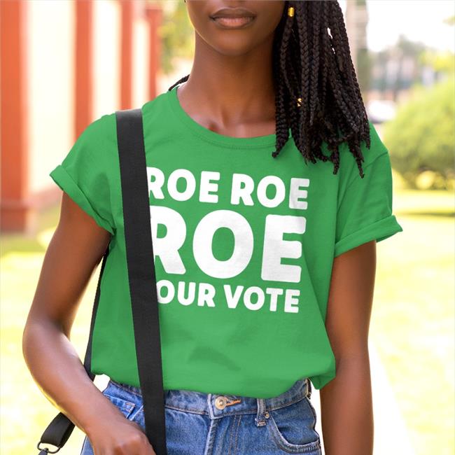 Roe Roe Roe Your Vote Sweatshirt CooknColorado