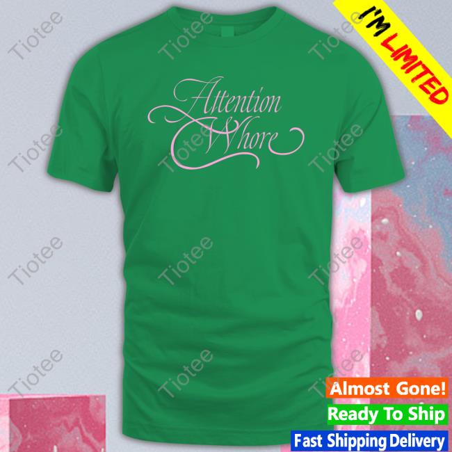 Attention Whore Hoodie