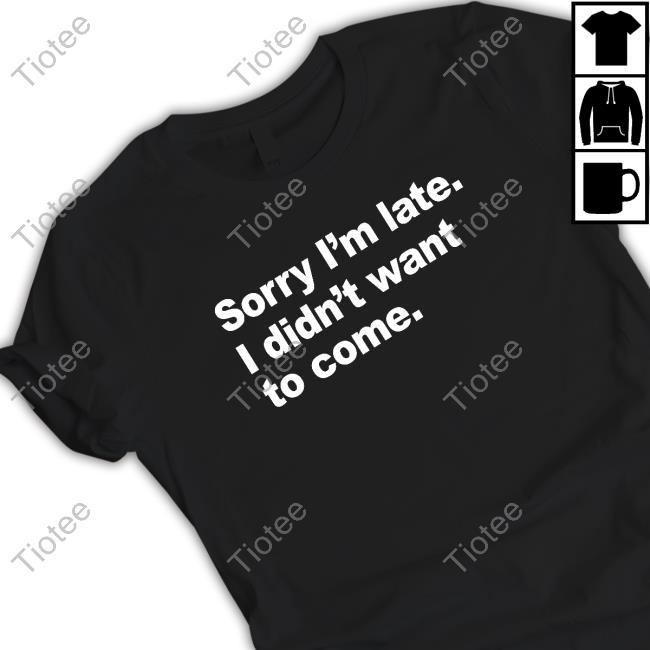 Introvert Problems Sorry I'm Late I Didn't Want To Come Long Sleeve Tee