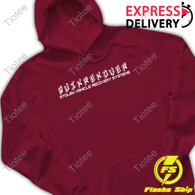 Quikrekover Stolen Vehicle Recovery Systems Shirts