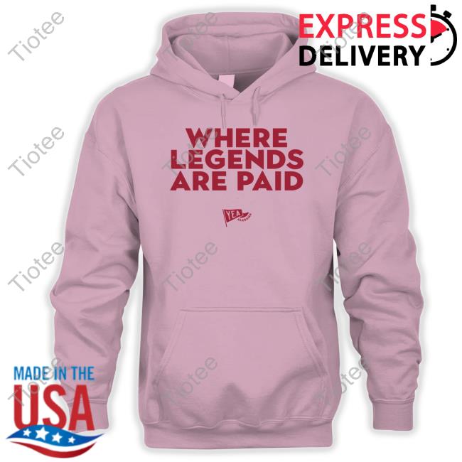 Where Legends Are Paid Yea Alabama Tee