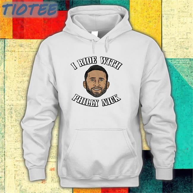 Barstoolsports I Ride With Philly Nick Tee Shirt Barstool Sports