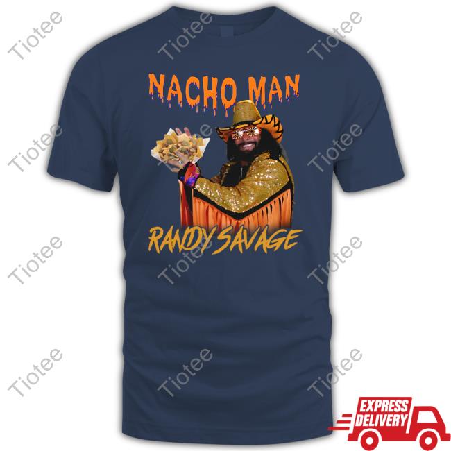 Nacho Man Randy Savage Classic Shirt