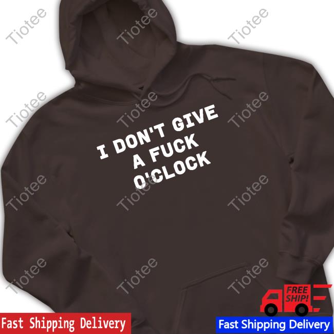 Official Madison Winter I Don't Give A Fuck O'clock Tee Shirt