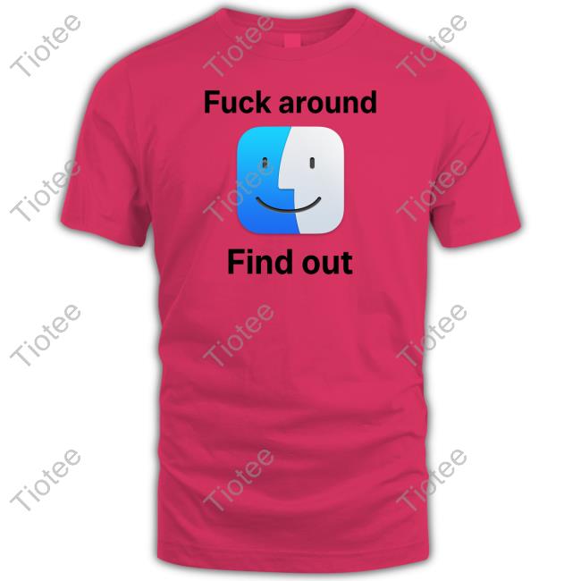 Fuck Around Find Out Icon Macos Big Sur Shirt
