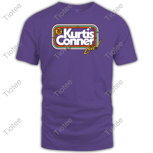 Kurtis Conner I Saw Kurtis Conner Live & All I Got Was This Shirt Sweatshirt