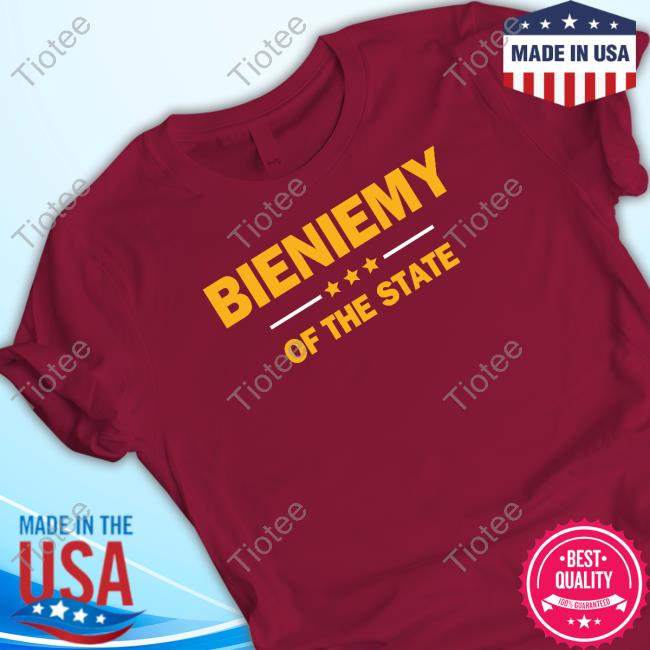 Official Bieniemy Of The State T Shirts