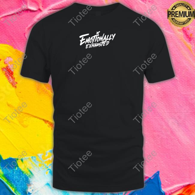Beautiful Bastard Emotionally Exhausted Og Hoodie