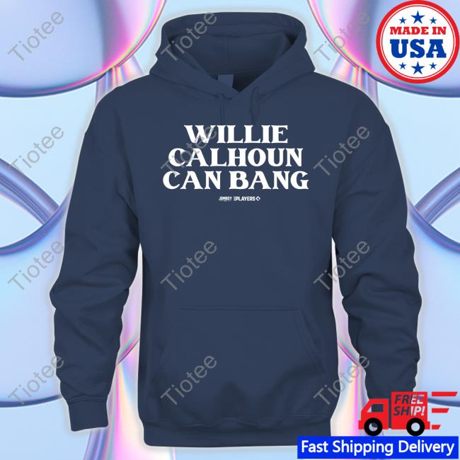 Willie Calhoun Can Bang Sweatshirt Jomboymedia