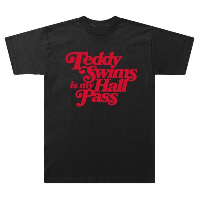 Official Teddy Swims Merch Store Teddy Swims Hall Pass Hot Shirt TeddySwims