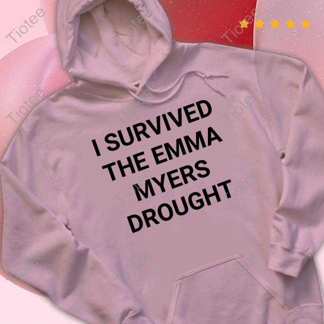 I Survived The Emma Myers Drought Tee Shirt