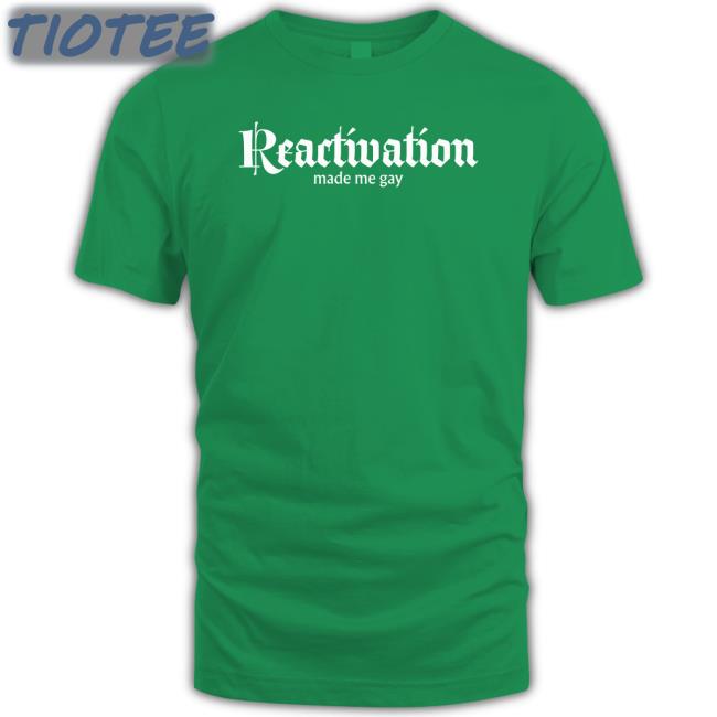 Howlcorp Merch Reactivation Made Me Gay Sweatshirt