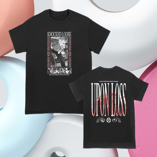 Knocked Loose Atop Your Throne Shirt Knocked Loose