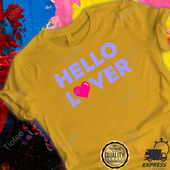 Loverboy Merch Hello Lover Hooded Sweatshirt Drinkloverboy