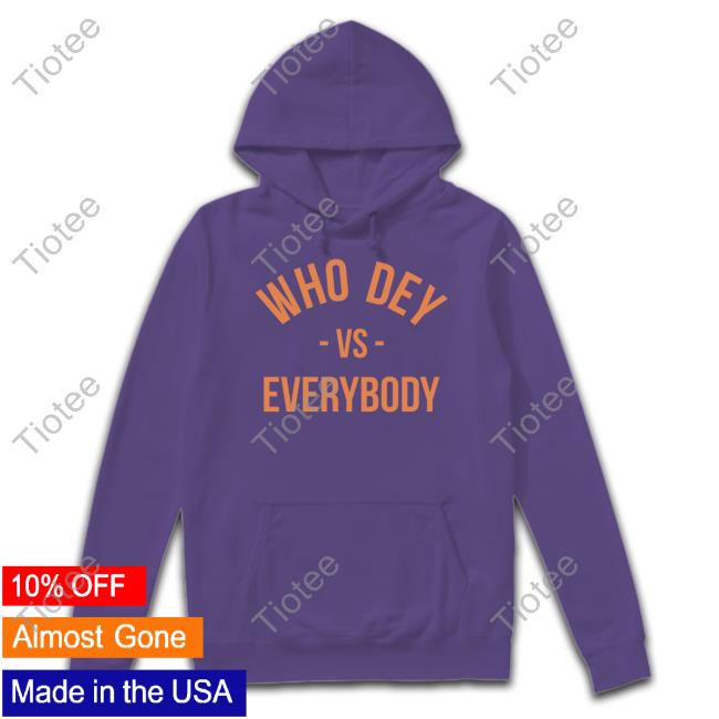 Who Dey Vs Everybody T Shirts