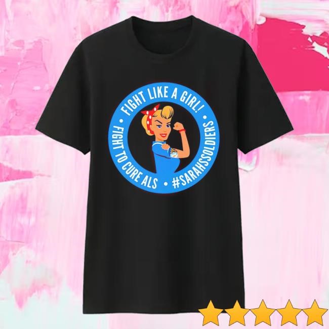Fight Light A Girl Fight To Cure Als Sarah Soldiers Short Sleeve Shirt