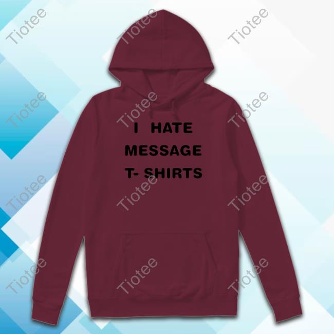 Danny Masterson I Hate Message T Shirts Shirts