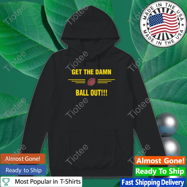 Benjamin St-Juste Get The Damn Ball Out T-Shirt Nicki Jhabvala