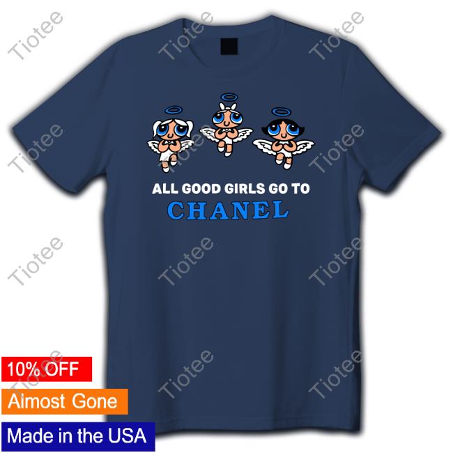 All Good Girls Go To Chanel Bad Girls Go To Gucci Black Long Sleeve Shirt