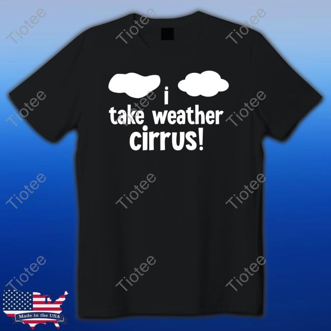Tom Segura I Take Weather Cyrus Hoodie