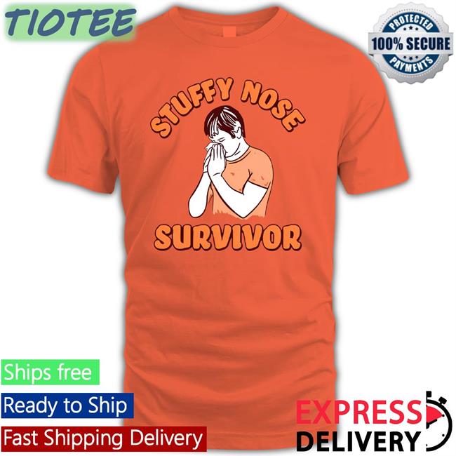 Stuffy Nose Survivor Tee Shirt