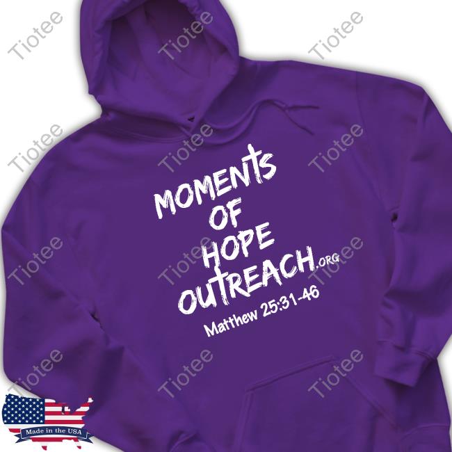 Official Moments Of Hope Outreach Tee
