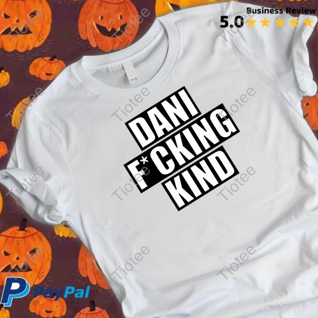 Dani Fucking Kind Sweatshirt Dani Kind